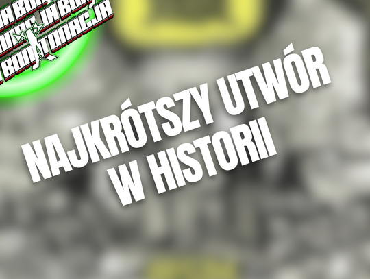 Najkrótszy utwór w historii - BonTonacja