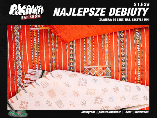 NAJLEPSZE DEBIUTY | PIKAWA RAP SHOW | S1E29