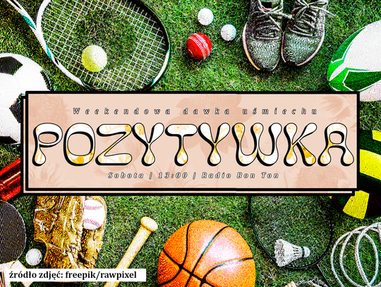 Narodowy Dzień Sportu! - Pozytywka - 13.09.2025