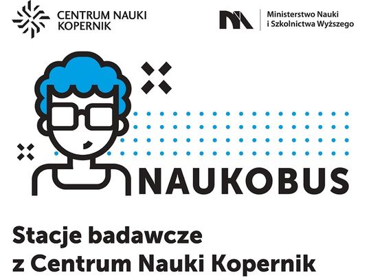 Naukobus z Centrum Nauki Kopernik przyjedzie do Chełma!