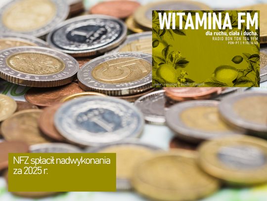 NFZ spłacił nadwykonania za 2025 r. - Witamina FM