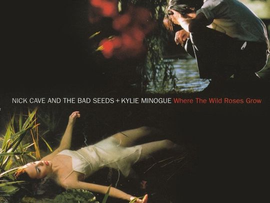 NICK CAVE & KYLIE MINOGUE "Where the wild roses grow"