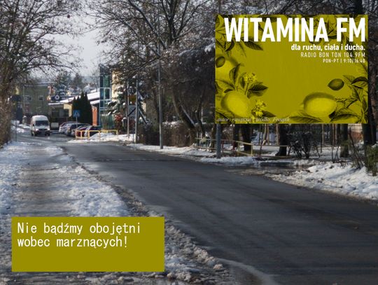 Nie bądźmy obojętni wobec marznących! - Witamina FM