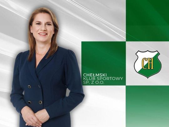 Nowa twarz Chełmskiego Klubu Sportowego. Prezesem została Kamila Grzywaczewska