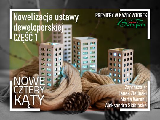 Nowelizacja ustawy deweloperskiej - Część 1 - Nowe Cztery Kąty