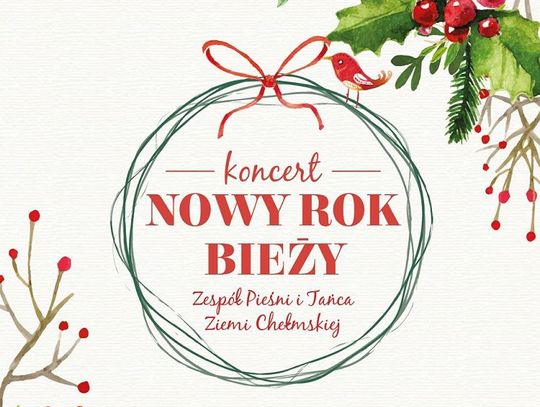 "Nowy Rok Bieży" na ludowo w Chełmskim Domu Kultury