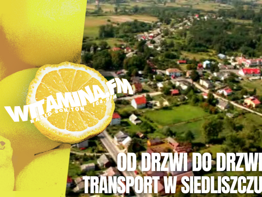 Od drzwi do drzwi. Transport w Siedliszczu - Witamina.FM