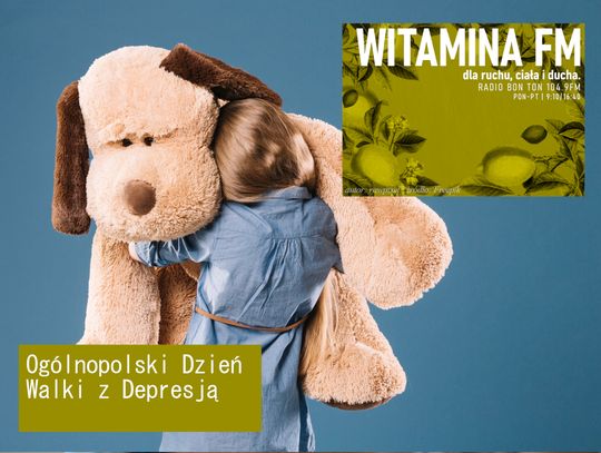 Ogólnopolski Dzień Walki z Depresją - Witamina FM