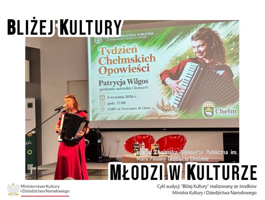 Patrycja Wilgos - Kobieta Renesansu | Bliżej Kultury. Młodzi w Kulturze