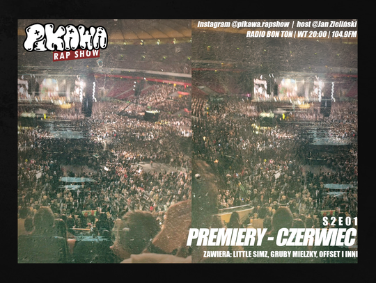 PIKAWA RAP SHOW | S2E01 | PREMIERY - CZERWIEC