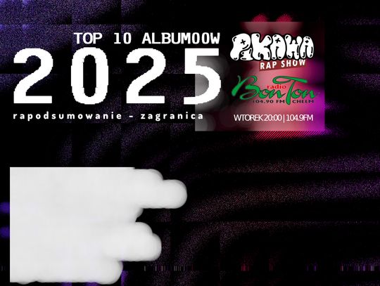 PIKAWA RAP SHOW | TOP 10 ALBUM00W - 2025 - rapodsumowanie - ZAGRANICA