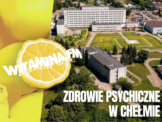 Pomoc psychiatryczna w Chełmie - Witamina.FM