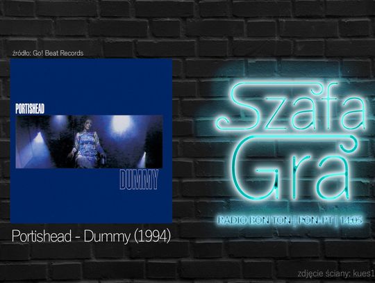 Portishead - Dummy (1994) | SZAFA GRA