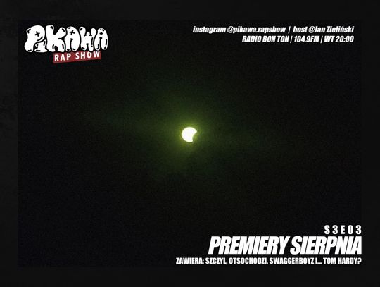 PREMIERY SIERPNIA | S3E03 | PIKAWA RAP SHOW