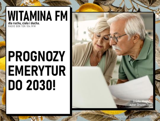 Prognozy Emerytur do 2030! | Witamina FM