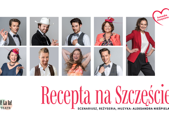 "Recepta na Szczęście" - komedia muzyczna w Krasnostawskim Domu Kultury