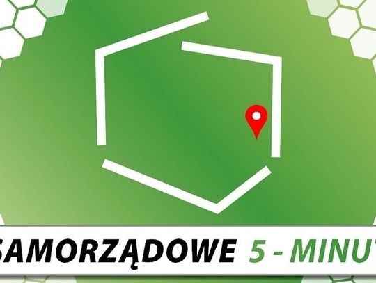 Samorządowe 5 Minut - gmina Chełm