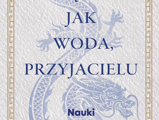 Shannon Lee "Bądź jak woda, przyjacielu"; wyd. Rebis