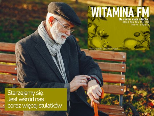 Starzejemy się. Jest wśród nas coraz więcej stulatków - Witamina FM