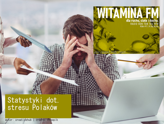 Statystyki dot. stresu Polaków - Witamina FM