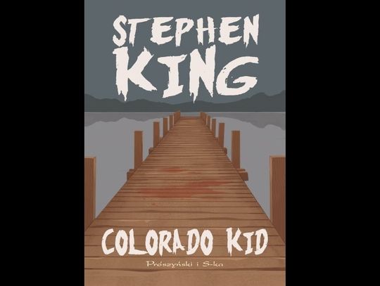 Stephen King ''Colorado Kid'' – Wyd. Prószyński i S-ka