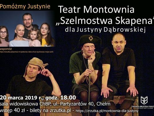 Teatru Montownia "Szelmostwa Skapena" dla Justyny Dąbrowskiej