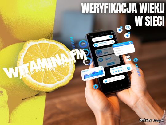 Weryfikacja wieku w sieci - Witamina.FM