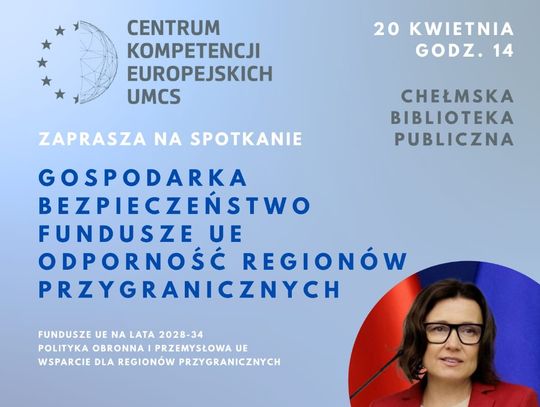 Wiadomości lokalne. Bezpieczeństwo i fundusze UE. Debata w Chełmie