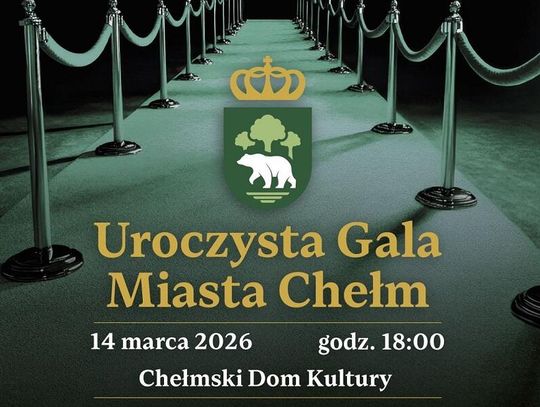 Wiadomości lokalne. Plan na miejskie świętowanie - Uroczysta Gala Miasta Chełm