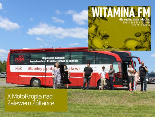 X MotoKropla nad Zalewem Żółtańce - Witamina FM