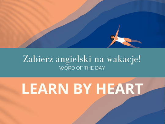 Zabierz angielski na wakacje! Word Of The Day odc. 19.