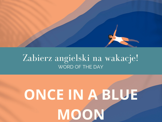 Zabierz angielski na wakacje! Word Of The Day odc. 3.
