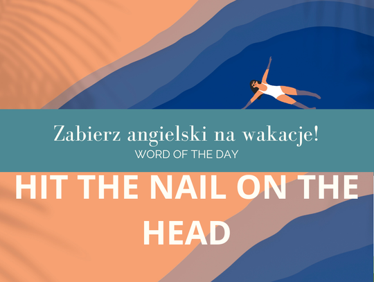 Zabierz angielski na wakacje! Word Of The Day odc. 6.