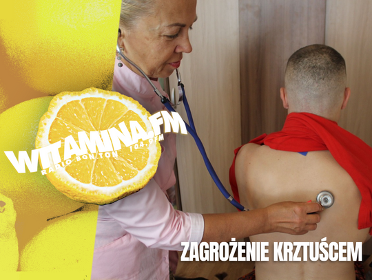 Zagrożenie Krztuścem - Witamina.FM