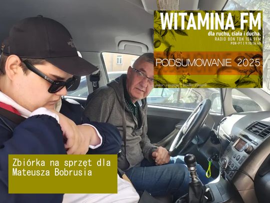 Zbiórka na sprzęt dla Mateusza Bobrusia - Witamina FM | PODSUMOWANIE 2025