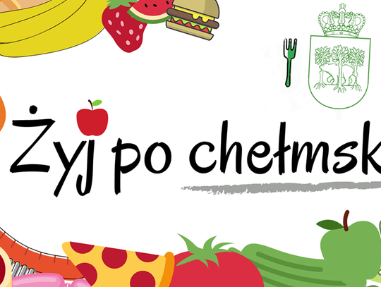 #Żyj po chełmsku - wspieraj lokalne firmy