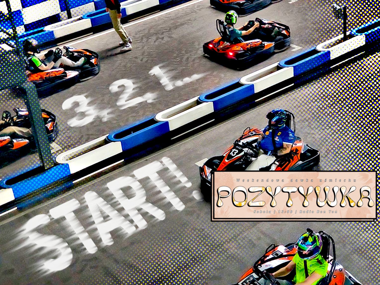3, 2, 1... START! - 09.05.2026 - Pozytywka
