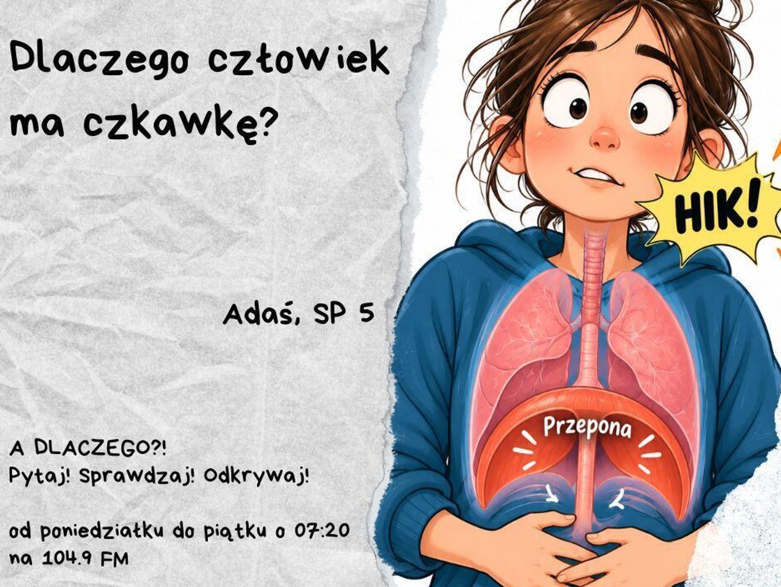 A DLACZEGO?! Pytaj! Sprawdzaj! Odkrywaj! odc. 8.