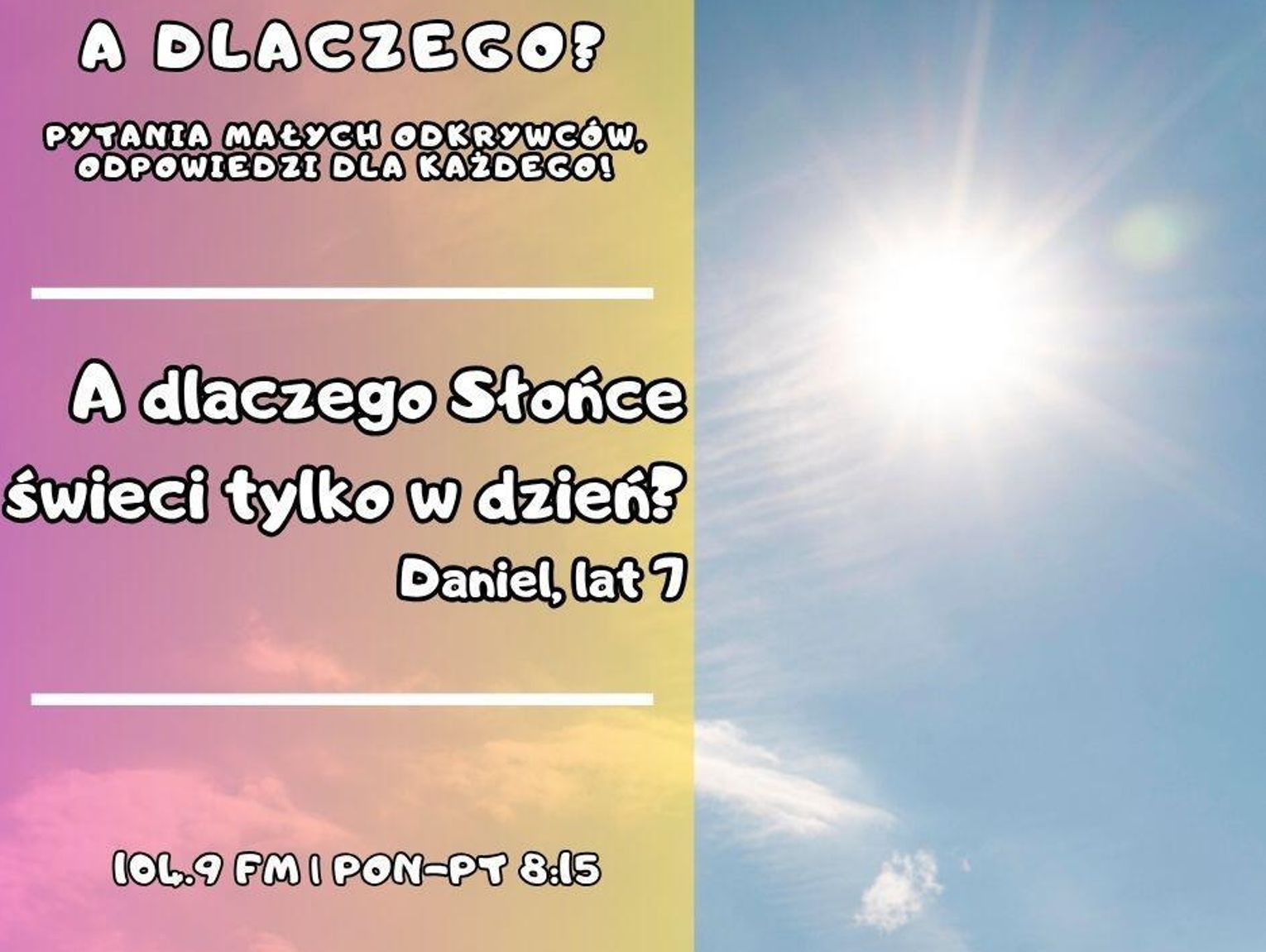A dlaczego? Pytania małych odkrywców, odpowiedzi dla wszystkich! odc. 12.