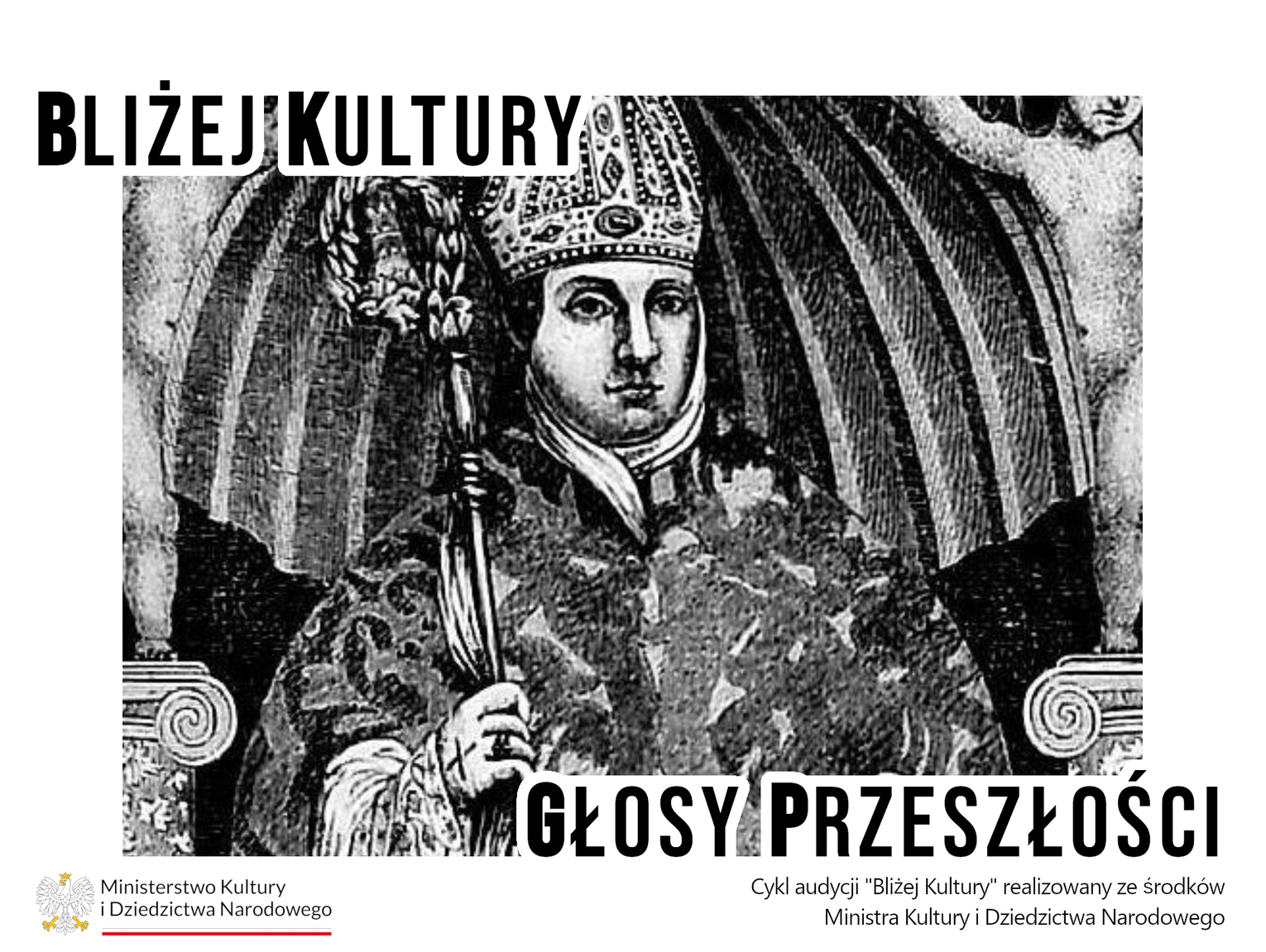 Bliżej Kultury. Głosy Przeszłości - Zapomniana historia biskupstwa chełmskiego