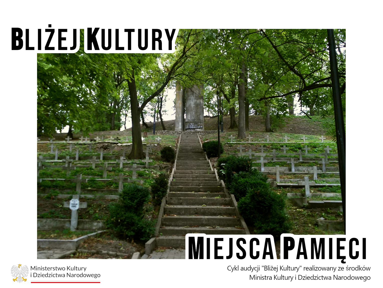 Bliżej Kultury. Miejsca Pamięci: Cmentarz wojenny
