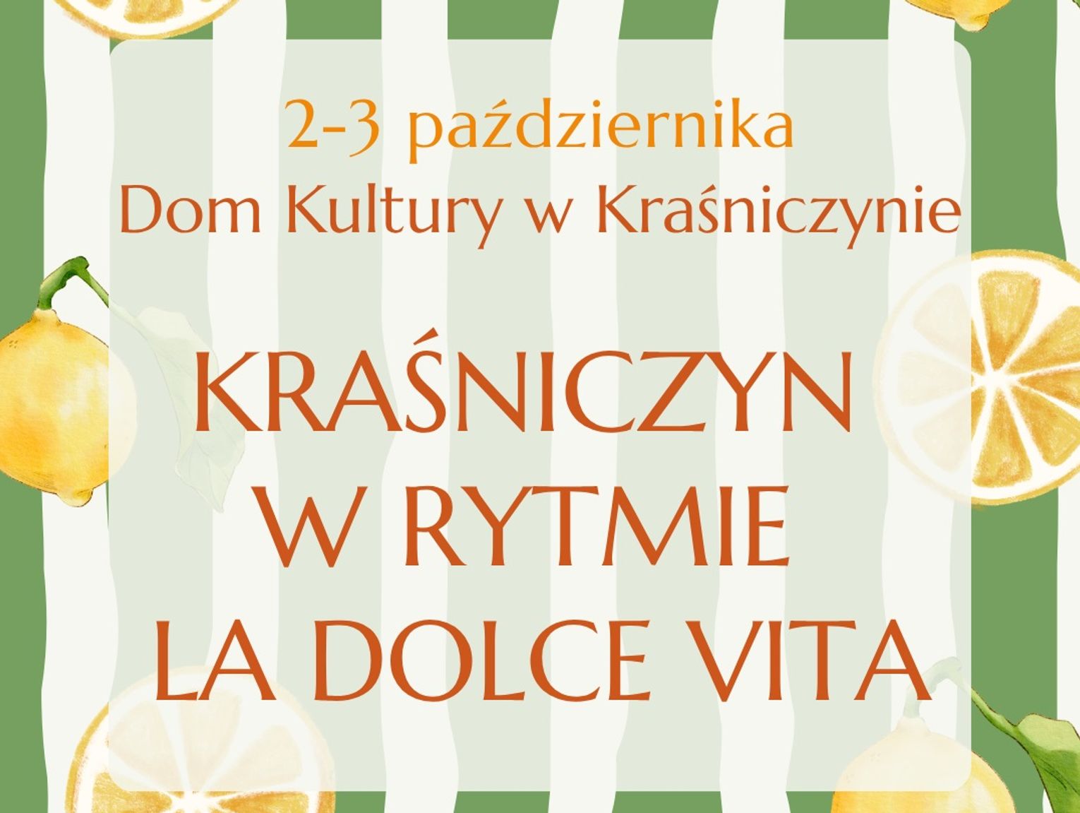 BLIŻEJ KULTURY (odc. 486) - „Kraśniczyn w rytmie La Dolce Vita”