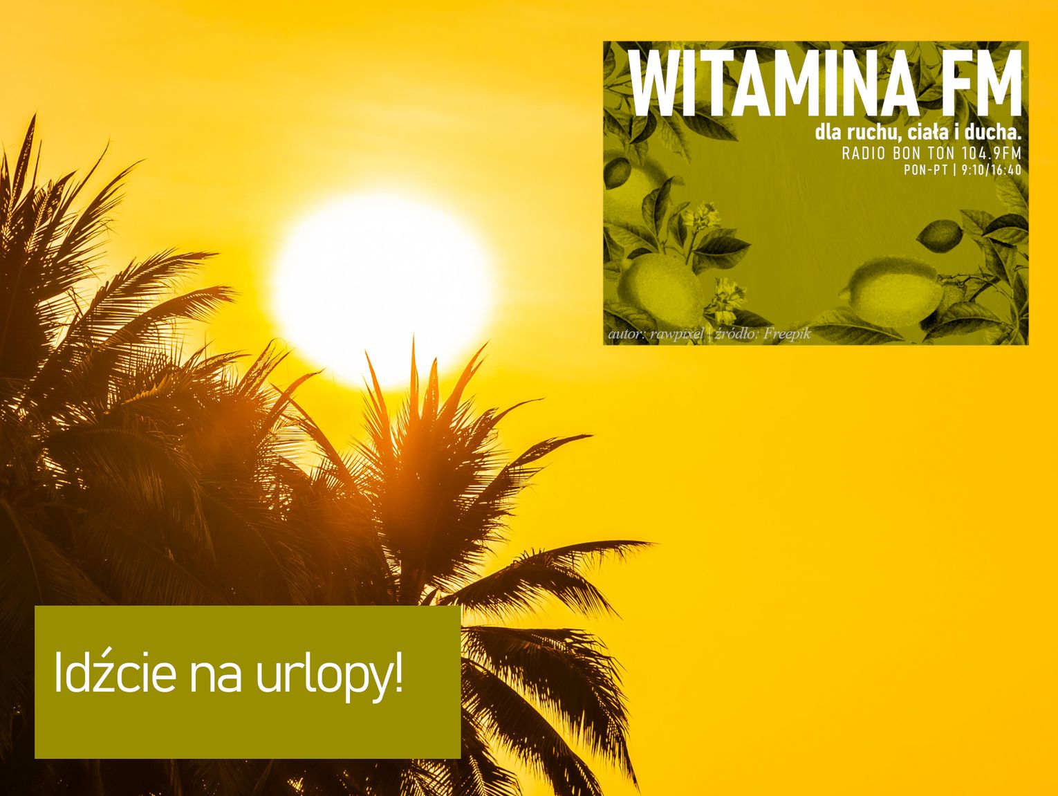 Idźcie na urlopy! - Witamina FM