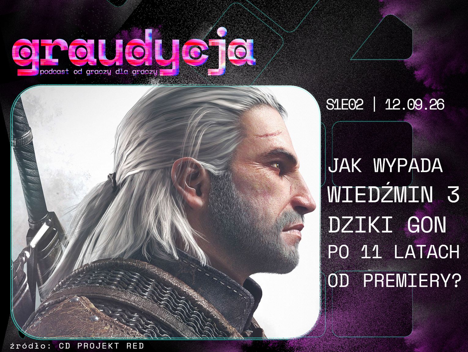 Jak wypada Wiedźmin 3: Dziki Gon po 11 latach? | GRAUDYCJA | S1E02
