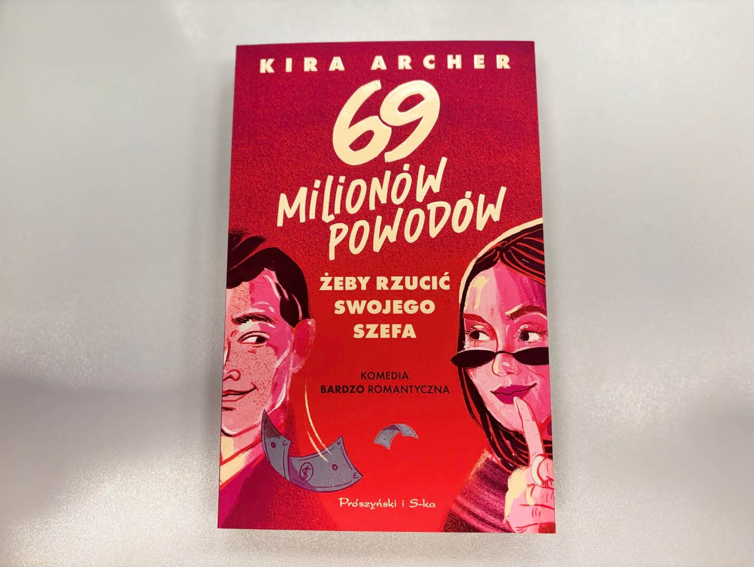 Kira Archer "69 milionów powodów, żeby rzucić swojego szefa"