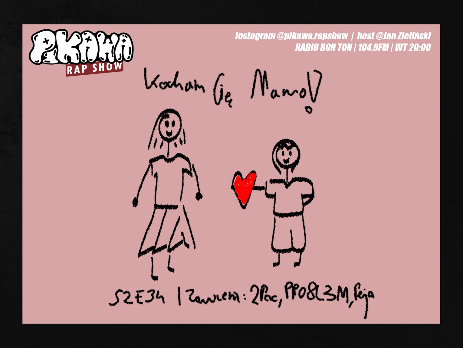 KOCHAM CIĘ MAMO | S2E34 | PIKAWA RAP SHOW