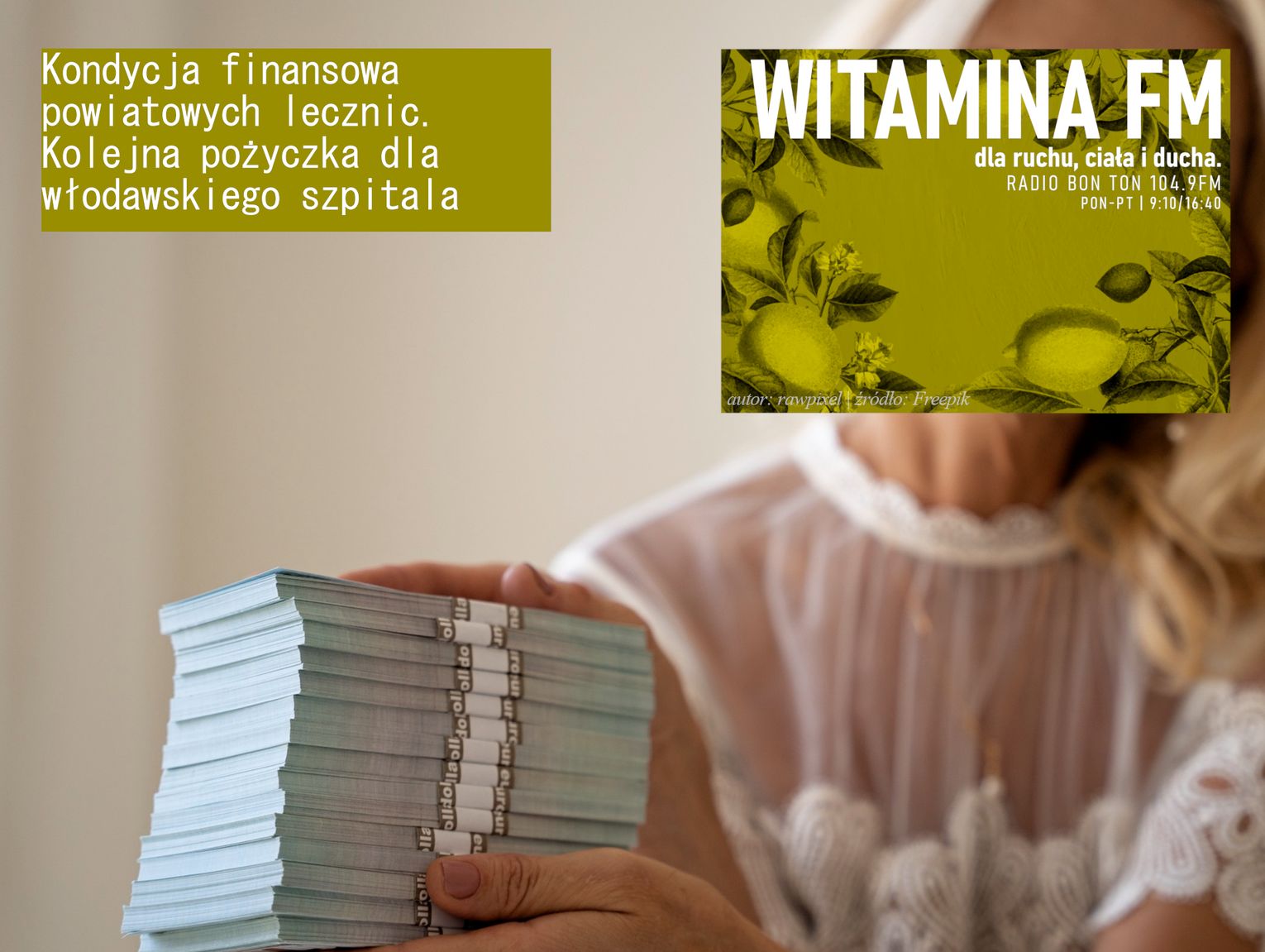 Kondycja finansowa powiatowych lecznic. Kolejna pożyczka dla włodawskiego szpitala - Witamina FM