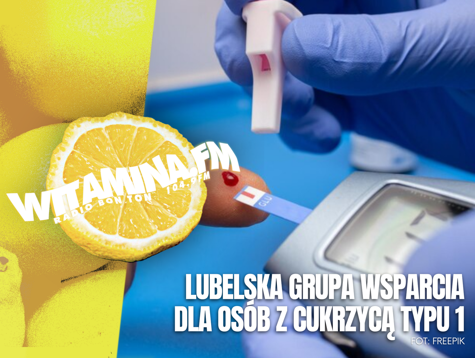 Lubelska Grupa Wsparcia dla osób z cukrzycą typu 1 - Witamina.FM