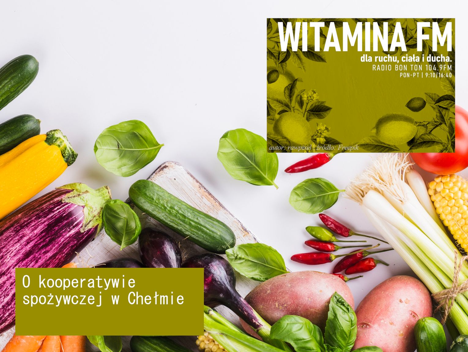 O kooperatywie spożywczej w Chełmie - Witamina FM