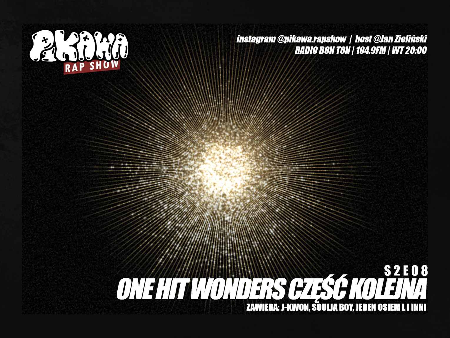 ONE HIT WONDERS CZĘŚĆ KOLEJNA | S2E08 | PIKAWA RAP SHOW